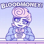 Play Game BLOODMONEY! now !