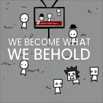 Play Game We Become What We Behold now !